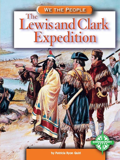 Title details for The Lewis and Clark Expedition by Patricia R. Quiri - Available